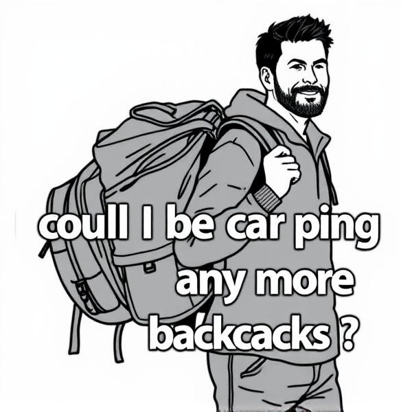 Man carrying lots of backpacks with text "could I be carrying any more backpacks"